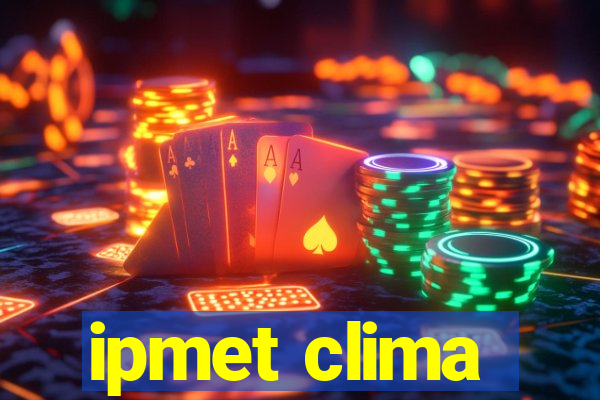 ipmet clima